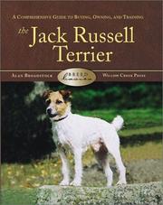 Cover of: The Jack Russell Terrier: A Comprehensive Guide to Buying, Owning, and Training (Breed Basics)