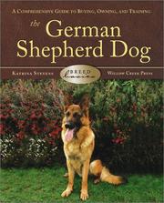 Cover of: The German Shepherd Dog: A Comprehensive Guide to Buying, Owning, and Training (Breed Basics)