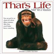 Cover of: That's life: "wild" wit & wisdom