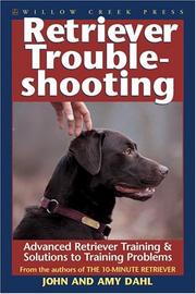 Cover of: Retriever Troubleshooting: Strategies & Solutions to Retriever Training Problems