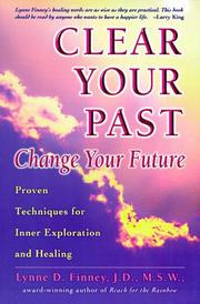 Cover of: Clear your past: change your future
