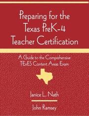Cover of: Preparing for the Texas PreK-4 Teacher Certification: A Guide to the Comprehensive TExES Content Areas Exam