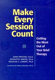 Cover of: Make every session count: getting the most out of your brief therapy