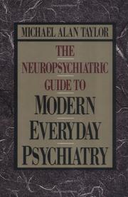Cover of: The neuropsychiatric guide to modern everyday psychiatry