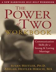 Cover of: The power of two workbook: communication skills for a strong & loving marriage