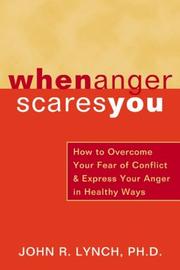 Cover of: When anger scares you: how to overcome your fear of conflict & express your anger in healthy ways