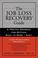 Cover of: The job-loss recovery guide