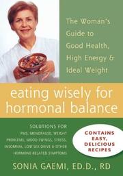 Cover of: Eating wisely for hormonal balance: the woman's guide to good health, high energy & ideal weight