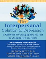 Cover of: The Interpersonal Solution to Depression: A Workbook for Changing How You Feel by Changing How You Relate (New Harbinger Self-Help Workbook)