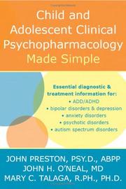 Cover of: Child and adolescent clinical psychopharmacology made simple by Preston, John