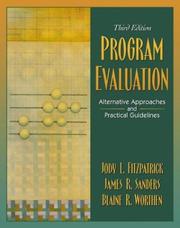 Program evaluation by Blaine R. Worthen, Jody L Fitzpatrick, James R. Sanders, Jody L. Fitzpatrick