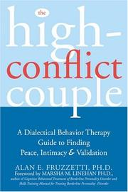 Cover of: The High Conflict Couple: A Dialectical Behavior Therapy Guide to Finding Peace, Intimacy, & Validation