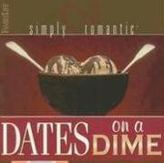 Cover of: Simply Romantic Dates on a Dime (Simply Romantic) by Amy L. Bradford, Janel Breitenstein, Margie Clark