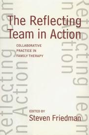 Cover of: The reflecting team in action by Steven Friedman, editor ; foreword by Lynn Hoffman.