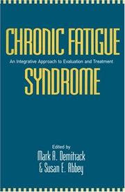 Cover of: Chronic fatigue syndrome by edited by Mark A. Demitrack, Susan E. Abbey ; foreword by Stephen E. Straus.
