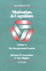 Cover of: Handbook of motivation and cognition: foundations of social behavior