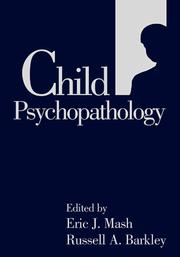 Cover of: Child psychopathology by edited by Eric J. Mash and Russell A. Barkley ; foreword by Alan E. Kazdin.