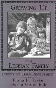 Cover of: Growing up in a lesbian family: effects on child development
