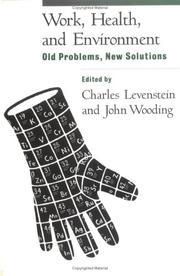 Cover of: Work, health, and environment: old problems, new solutions