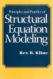 Cover of: Principles and practice of structural equation modeling