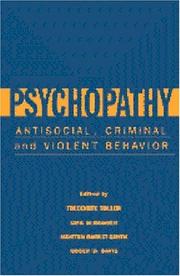 Cover of: Psychopathy: antisocial, criminal, and violent behavior