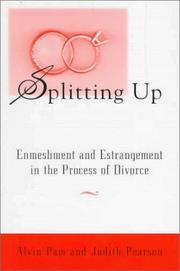 Cover of: Splitting up: enmeshment and estrangement in the process of divorce