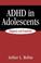 Cover of: ADHD in adolescents