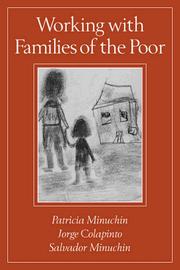 Cover of: Working with families of the poor by Patricia Minuchin