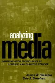 Cover of: Analyzing Media: Communication Technologies as Symbolic and Cognitive Systems