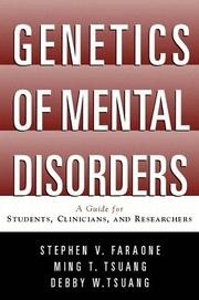 Cover of: Genetics of Mental Disorders by Stephen V. Faraone, Ming T. Tsuang, Debby W. Tsuang