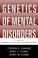 Cover of: Genetics of Mental Disorders
