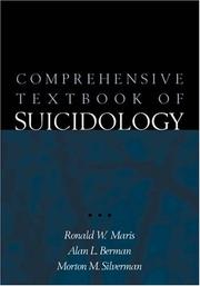 Cover of: Comprehensive Textbook of Suicidology by Ronald W. Maris, Alan L. Berman, Morton M. Silverman