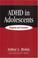 Cover of: ADHD in Adolescents
