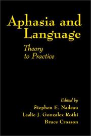 Aphasia and language by Stephen E. Nadeau, Bruce Crosson