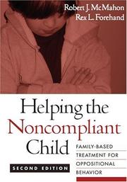 Cover of: Helping the noncompliant child by McMahon, Robert J.