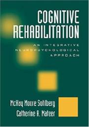Cover of: Cognitive Rehabilitation by McKay Moore Sohlberg, Catherine A. Mateer