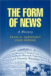 Cover of: The Form of News by Kevin G. Barnhurst, John Nerone, John C. Nerone