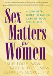 Cover of: Sex Matters for Women: A Complete Guide to Taking Care of Your Sexual Self