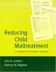 Cover of: Reducing Child Maltreatment: A Guidebook for Parent Services