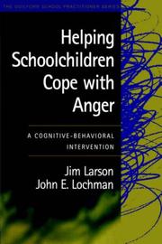 Cover of: Helping Schoolchildren Cope with Anger by Jim Larson, John E. Lochman, John Lochman