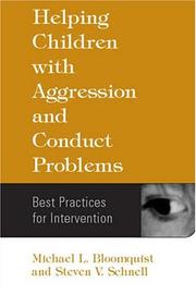 Cover of: Helping Children with Aggression and Conduct Problems by Michael L. Bloomquist, Steven V. Schnell