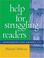 Cover of: Help for Struggling Readers