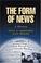 Cover of: The Form of News