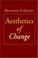 Cover of: Aesthetics of Change