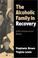 Cover of: The Alcoholic Family in Recovery