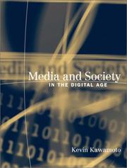 Media and society in the digital age by Kevin Kawamoto