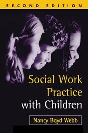 Cover of: Social Work Practice with Children, Second Edition (Social Work Practice with Children and Families)