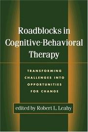 Cover of: Roadblocks in Cognitive-Behavioral Therapy: Transforming Challenges into Opportunities for Change