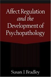 Cover of: Affect Regulation and the Development of Psychopathology by Susan J. Bradley