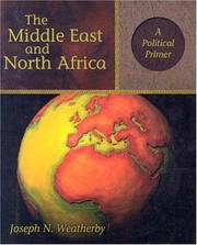 Cover of: The Middle East and North Africa by Joseph N. Weatherby